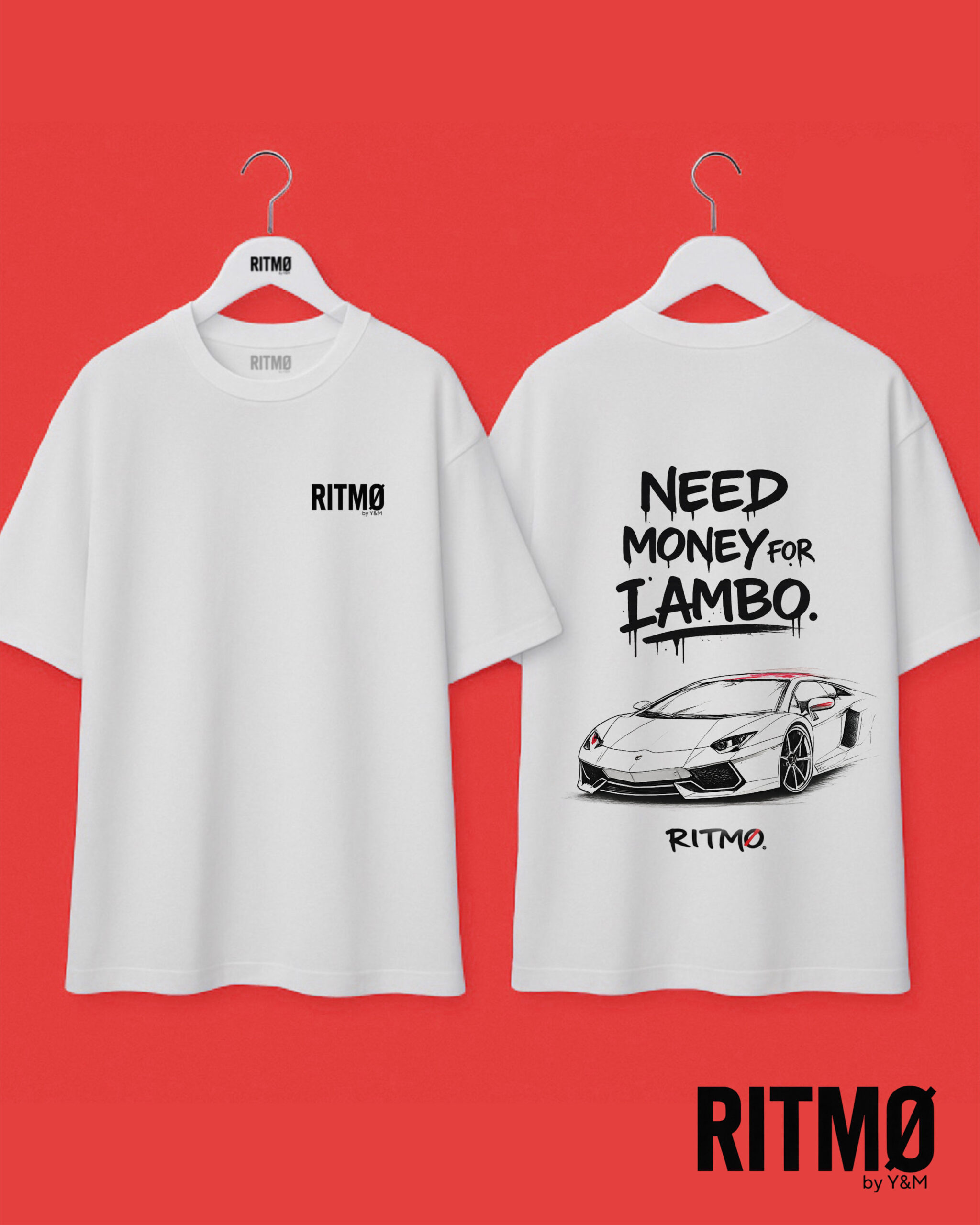 “NEED MONEY FOR LAMBO.” Tee – RITMØ by Y&M